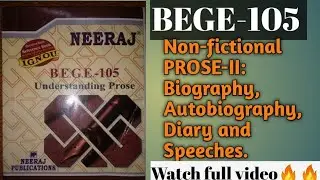 🔥BEGE-105 🔥{Non-fictional PROSE-II}.. @IGNOUSTUDY ,@IGNOUASSIGNMENTGURU