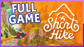 A Short Hike: A Cozy Adventure - Full Playthrough (All Feathers) - PC Gameplay/Walkthrough