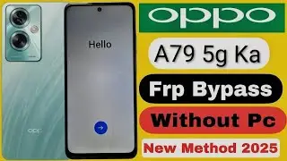 Oppo A79 5g Frp Bypass | Oppo A79 5g Ka Frp Bypass Kaise Kare | New Trick 2025
