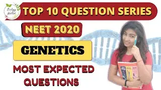 NEET 2020 |Top 10 Questions of Genetics | NCERT Biology