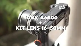 Sony a6400 in 2024 #5 || 4K Videography || Kit Lens only