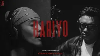 HARIYO - NOXIOUS SHAH ft. SAILA // (Acoustic live session)