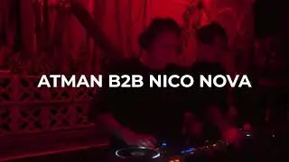 Atman B2B Nico Nova | No.ID Specials