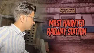 Begunkodar Haunted Railway Station se bhi jada Khatarnak Station || 12 feet ka saya nazar aaya