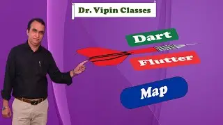 326 Map Data Type in Dart Flutter | Dart DSA | Dr. Vipin Classes