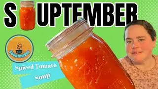 How to Home Can Spiced Tomato Soup