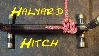 How to Tie the Halyard Hitch to a Spar or Stanchion
