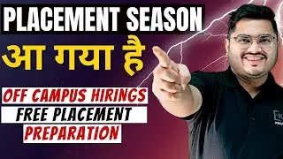 Placement Season आ गया है🔥🚀⚡ | Mega Off Campus Hirings | Free Placement Preparation for IT Companies