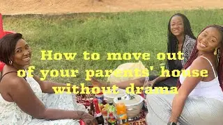 Life after Uni Series - The Single African's guide to Moving out of your Parents' House in your 20's