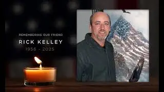 Rick Kelley Tribute 2025