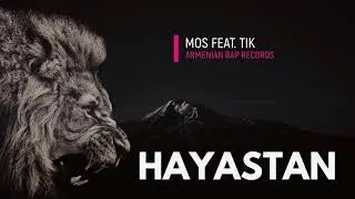 Mos Feat. Tik - Hayastan | Armenian Rap |