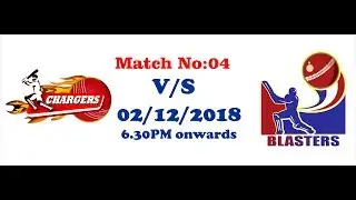 GSCPL- 4 2018 | Match 04 | Chargers Vs Blasters | #T20 | 2nd Dec 2018
