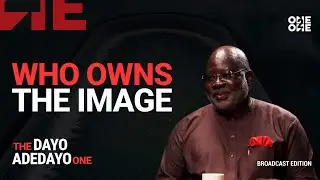 The Dayo Adedayo One – Documenting Nigeria | ONE2ONE (S4 E5: Broadcast Edition)