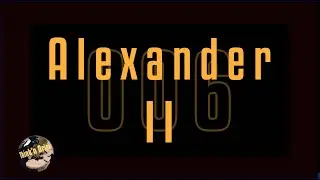 006.  Alexander Take II