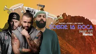 Sobre La Roca REMIX - SALSA CRISTIANA 2025 - Jesus Art, Nacho, Funky, Jay Kalyl