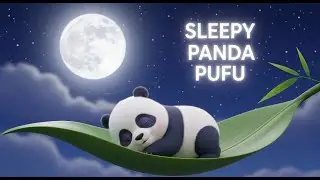 Bedtime Story & Song: Pufu the Panda 💤 Relaxing Kids ASMR