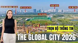 The Global City Có Những Phân Khu Nào? Cập Nhật Mới Nhất Phân Khu Đã Bán Và Đang Bán 2026