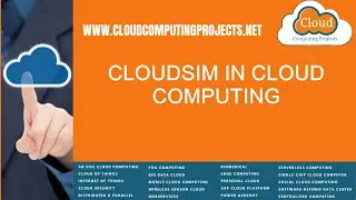 Cloudsim in Cloud Computing | Cloudsim in Cloud Computing Projects