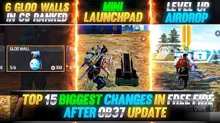 TOP 15 BIGGEST CHANGES 😱 IN FREE FIRE AFTER OB37 UPDATE | FREE FIRE NEW OB37 UPDATE | FREE FIRE MAX