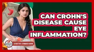 Can Crohn's Disease Cause Eye Inflammation?