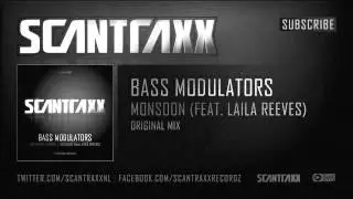 Bass Modulators feat. Laila Reeves - Monsoon (HQ Preview)