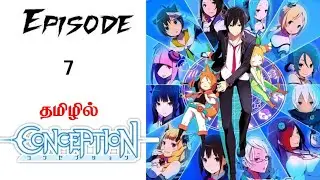 Conception [Ep-7] Anime Tamil Explanation #animetamil #anime 
