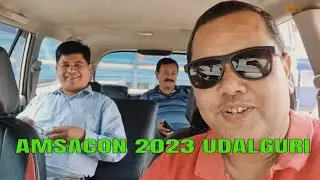 Bhairav Kund Udalguri || India-Bhutan border Gelephu gate || AMSACON 2023 Udalguri