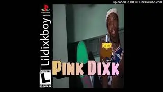 LILDIXKBOY - PINK DIXK (AUDIO) @LILDIXKBOY