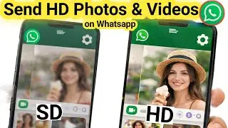 Whatsapp hd photo send settings| whatsapp video send quality problem