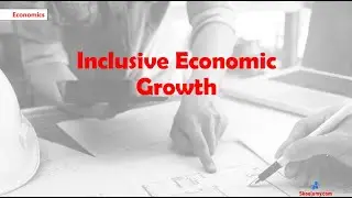 Inclusive Economic Growth | A Level Economics