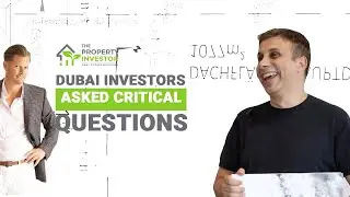 DUBAI PROPERTY ENTREPRENEURS ASKED CRITICAL QUESTIONS #1 | Off Plan Property Doctor
