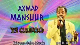 Eritrean Saho Music - Ahmad Mansour - Yi Cafo