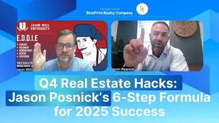 Q4 Real Estate Hacks: Jason Posnick&rsquo;s 6-Step Formula for 2025 Success