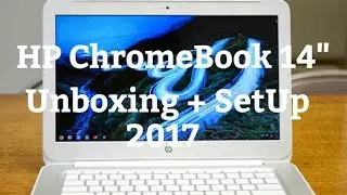 HP Chromebook 14 Unboxing + SetUp | XCultureSimsX