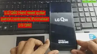 LG Q60 Hard Reset quitar PATRÓN,CONTRASEÑA,PIN/2020