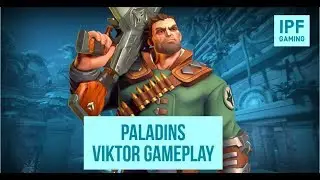Paladins: Viktor Gameplay by IPF Gaming