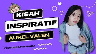 Kisah Aurel Valen - Dari Panggung Starteen Hingga Mitologi YouTube