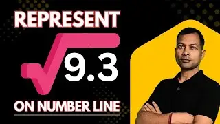 How to Represent √9.3 on Number Line, Easy Geometric Method Using Compass Scale & Pythagoras Theorem