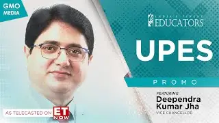 India's Finest Educators - UPES on ET Now Promo