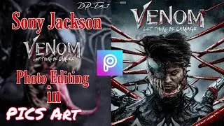 Venom concept photo editing in PicsArt |Sony Jackson venom photo editing |@dip_editz_7 May 28, 2021.