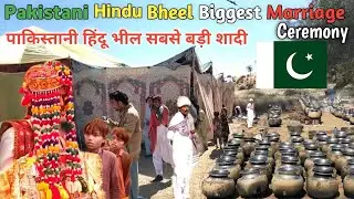 Pakistani Hindu Bheel Biggest Marriage Ceremony|| Traditional Biggest Marriage Ceremony