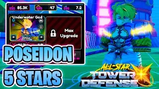 🔱POSEIDON 5 STARS en ALL STAR TOWER DEFENSE X 🌟[SHOWCASE] #roblox