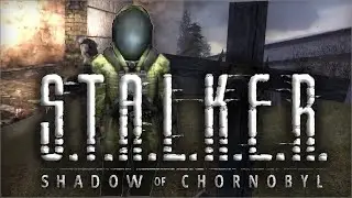 Stalker IS One Of Those Games You Have To Give Time | Stalker Shadow Of Chernobyl Part 4