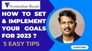 How To Set Your Goals for 2023- An Easy Implementation Guide with 5 Easy to follow Tips
