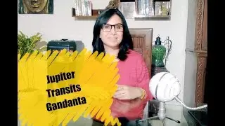 Jupiter transits Gandanta March- May 2019