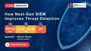 How Next-Gen SIEM's Improves Threat Detection by LTS Secure