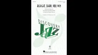 Alright, Okay, You Win (3-Part Mixed Choir) - Arranged by Roger Emerson