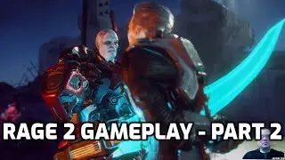 Rage 2 Gameplay - Part 2