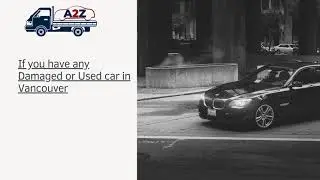 How Our Free damaged car removal process work in Vancouver BC ?