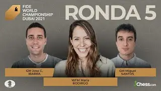 5&ordf; Partida Campeonato del Mundo de la FIDE 2021 | Carlsen vs. Nepomniachtchi